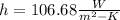 h=106.68\frac{W}{m^2-K}