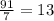 \frac{91}{7}=13