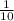 \frac { 1 }{ 10 }