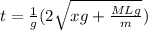 t = \frac{1}{g}(2\sqrt{xg + \frac{MLg}{m}})