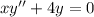 xy''+4y=0