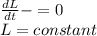 \frac{dL}{dt}-=0\\ L=constant