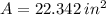 A = 22.342\,in^{2}