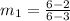 m_{1}=\frac{6-2}{6-3}