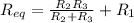 R_{eq} = \frac{R_{2}R_{3}}{R_{2} + R_{3}} + R_{1}