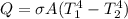 Q=\sigma A(T_1^4-T_2^4)