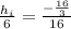 \frac{h_{i}}{6} = \frac{- \frac{16}{3}}{16}