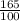 \frac{165}{100}