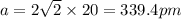 a=2\sqrt{2}\times 20=339.4pm