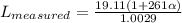 L_{measured} = \frac{19.11(1 + 261\alpha)}{1.0029}