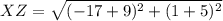 XZ=\sqrt{(-17+9)^{2}+(1+5)^{2}}