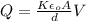 Q=\frac{K\epsilon _{o} A}{d}V