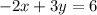 -2x+3y=6