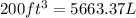 200ft^3=5663.37L