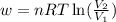 w=nRT\ln (\frac{V_2}{V_1})