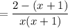 =\dfrac{2-(x+1)}{x(x+1)}