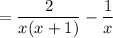 =\dfrac{2}{x(x+1)}-\dfrac{1}{x}