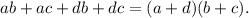 ab+ac+db+dc=(a+d)(b+c).