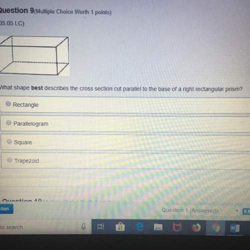 What shape best describes the cross-section cut parallel to the base of a right rectangular prism