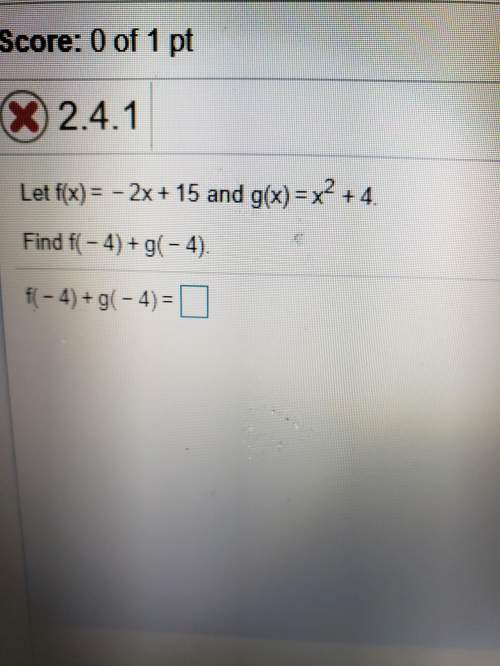 Let f(×)=-2×+15 and g(×)= x^2+4 find f(-4)+g(-4)