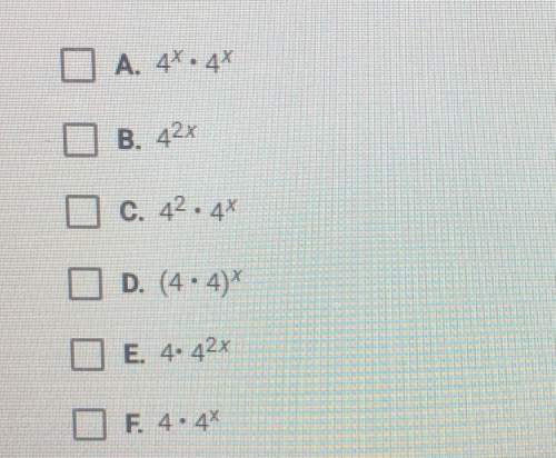 Which expressions are equivalent to the one below. check all that apply. 16^x