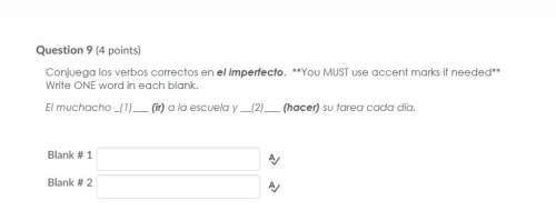 Correct answer only ! conjuega los verbos correctos en el imperfecto. **you must use accent marks i