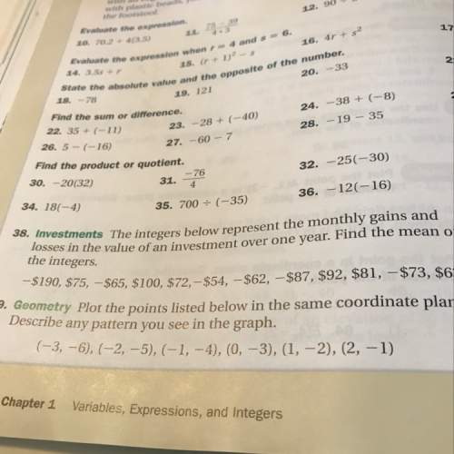 #38: the integers below represent the monthly gains and losses in the value of an investment over o