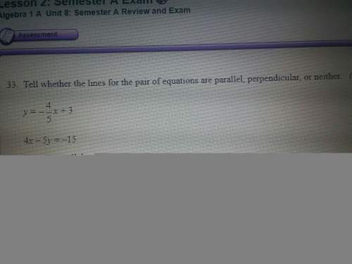 Q#33: tell whether the lines for the pair of the equation are parallel, perpendicular, or neither?&lt;