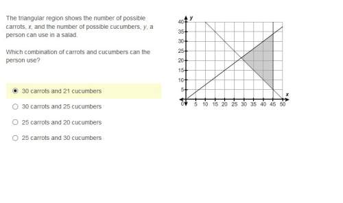 Correct answer only ! the triangular region shows the number of possible carrots, x, and the number