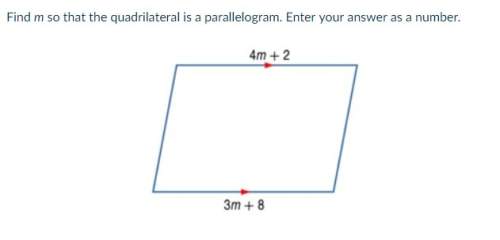 Find m so that the quadrilateral is a parallelogram. enter your answer as a number.