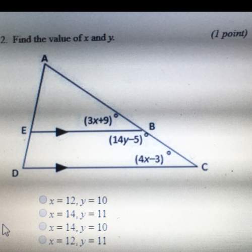 Find the value of x and y. a. x=12 y=10 b. x=14 y=11 c. x=14 y=10 d. x=12 y=11