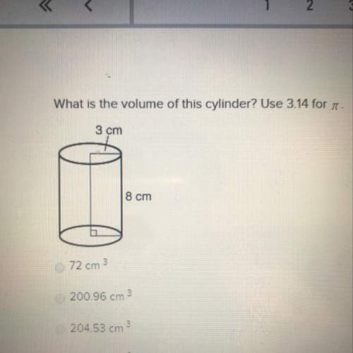 What is the volume of this cylinder use 3.14 for pie 72 200.96 204.53 226.08