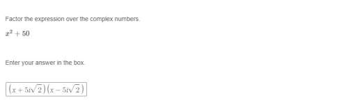 Correct answer only ! i cannot retake factor the expression completely over the complex numbers.