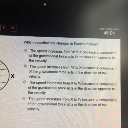 Which describes the changes in the earths motion?