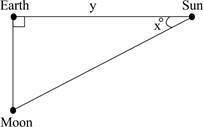 Hurry i need your (50 points) the moon forms a right triangle with the earth and the sun during one