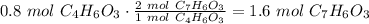 0.8\ mol\ C_4H_6O_3\cdot \frac{2\ mol\ C_7H_6O_3}{1\ mol\ C_4H_6O_3} = 1.6\ mol\ C_7H_6O_3