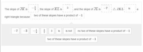 The coordinates of the vertices of △jkl are j(0, 2) , k(3, 1) , and l(1, −5) . drag and drop the cho