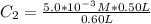 C_2=\frac{5.0*10^-^3M*0.50L}{0.60L}