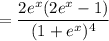 =\dfrac{2e^x(2e^x-1)}{(1+e^x)^4}