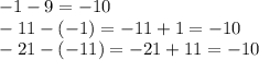 -1-9=-10\\-11-(-1)=-11+1=-10\\-21-(-11)=-21+11=-10