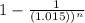 {1-\frac{1}{(1.015))^n}