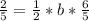 \frac{2}{5}=\frac{1}{2}*b*\frac{6}{5}