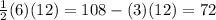 \frac{1}{2}(6)(12)=108-(3)(12)=72