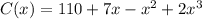 C(x)=110+7x-x^2+2x^3