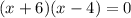 (x+6)(x-4)=0