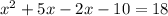 x^2+5x-2x-10=18