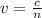 v=\frac{c}{n}