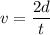 v = \dfrac{2d}{t}