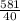 \frac{581}{40}