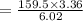 =\frac{159.5\times3.36}{6.02}